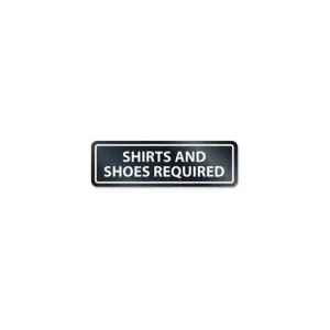 HeadLine Shirts/Shoes Reqrd Window Sign - 1 Each - SHIRTS AND SHOES REQUIRED Print/Message - Rectangular Shape - Self-adhesive, Removable - White, Clear